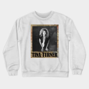 Tina Turner // Vintage Frame Crewneck Sweatshirt